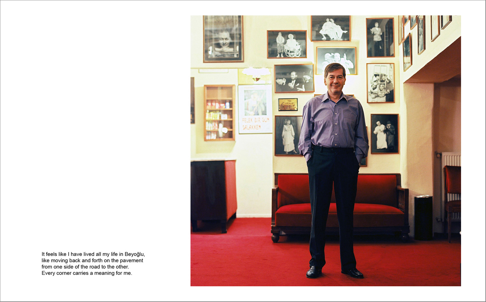 Photographs with the interview subtitles in Pera (Beyoglu) in Istanbul 80 x 100 cm