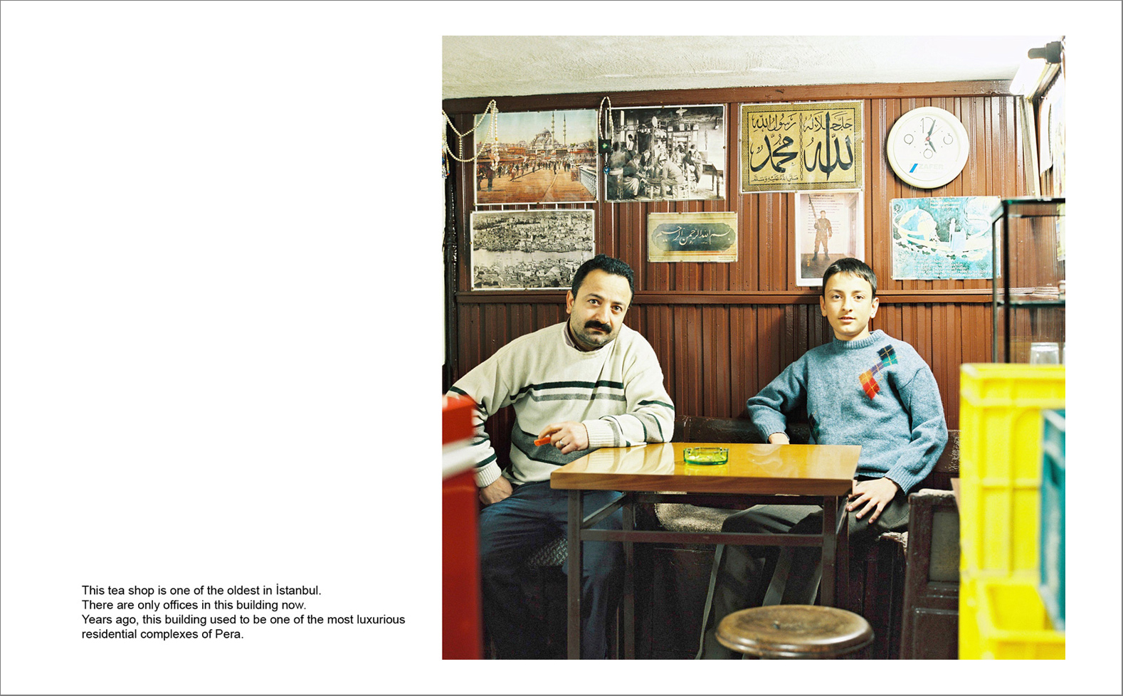 Photographs with the interview subtitles in Pera (Beyoglu) in Istanbul 80 x 100 cm